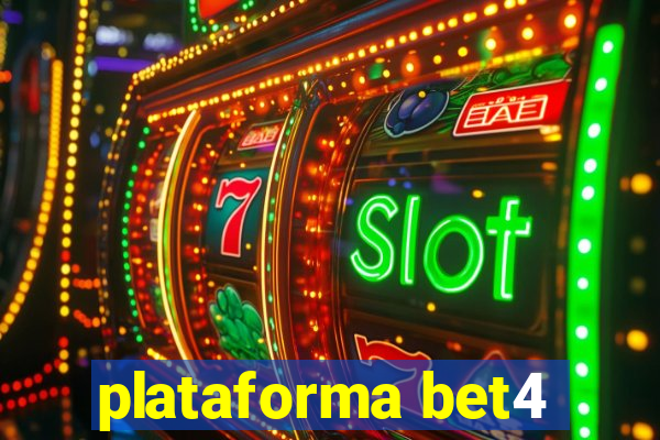 plataforma bet4